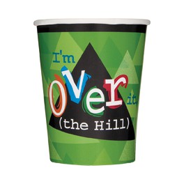 12 OVER IT-THE HILL 9 OZ CUPS