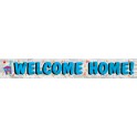 FOIL WELCOME HOME BANNER 12 FT
